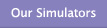Our Simulators