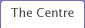The Centre